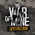 This War of Mine: Stories Ep 1 1.0.7