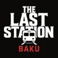 The Last Station — Baku 1.0.5