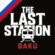 The Last Station — Baku 1.0.7